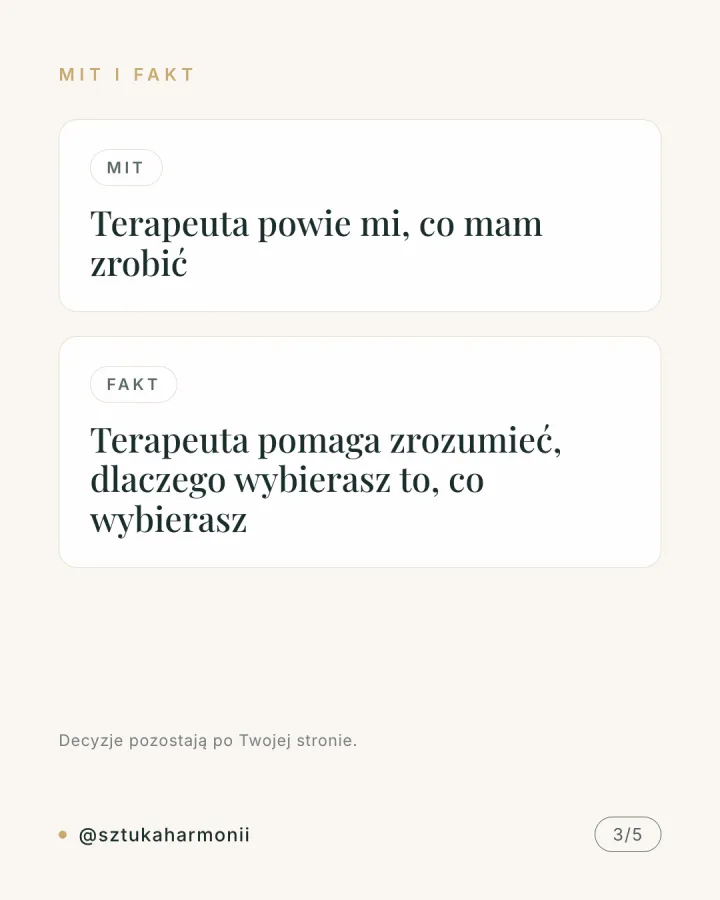 Karuzela pięciu grafik zestawiających trzy mity o psychoterapii z faktami: terapia nie tylko dla osób w kryzysie, terapeuta nie wydaje poleceń, czas pracy ustalany jest indywidualnie. Slajd 3.