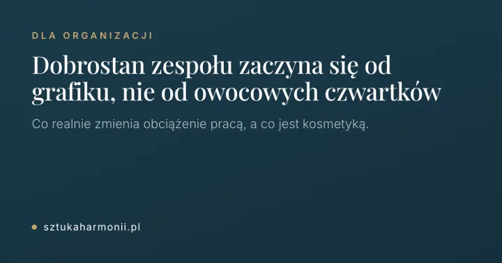 Pozioma grafika z tytułem o dobrostanie zespołu zależnym od organizacji pracy.