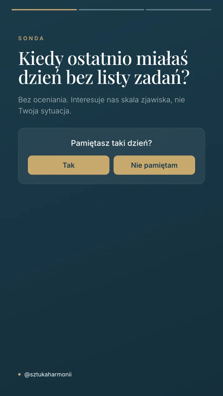 Pionowa relacja z pytaniem o dzień bez listy zadań i sondą z dwiema odpowiedziami.